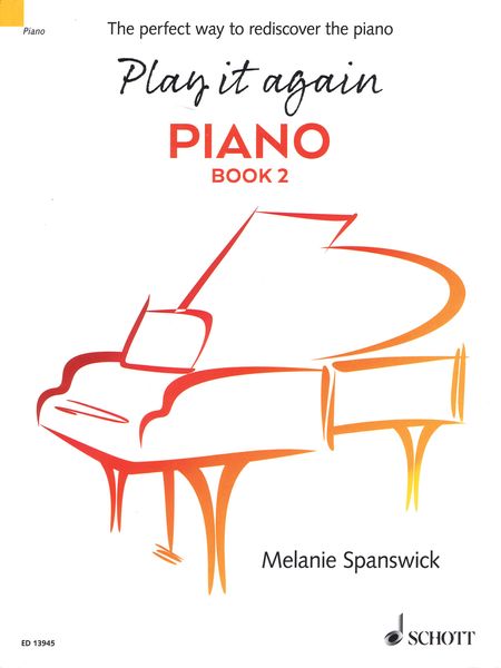 Play It Again Piano, Book 2 : The Perfect Way To Rediscover The Piano.