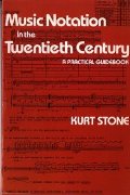 Music Notation In The Twentieth Century.