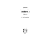 Shadows 2 : Für 7 Instrumentalisten (2006/2014).
