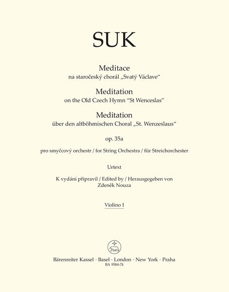 Meditation On The Old Czech Hymn St. Wenceslas, Op. 35a : For String Orchestra / Ed. Zdenek Nouza.