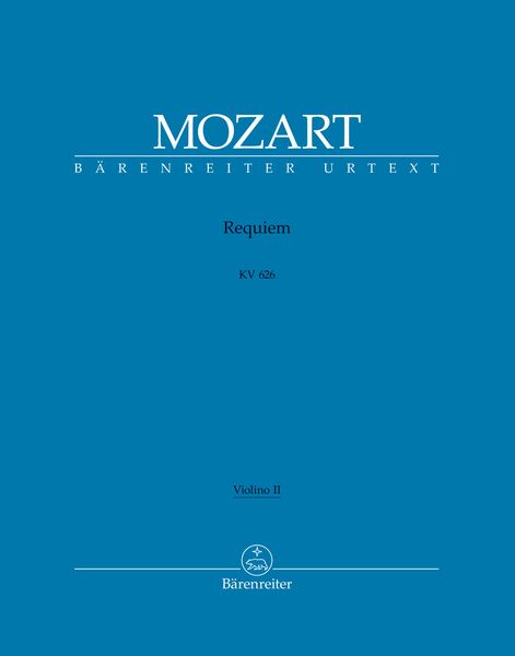 Requiem, K. 626 : The Requiem, Completed by Franz Xaver Süssmayr, In Its Traditional Form.