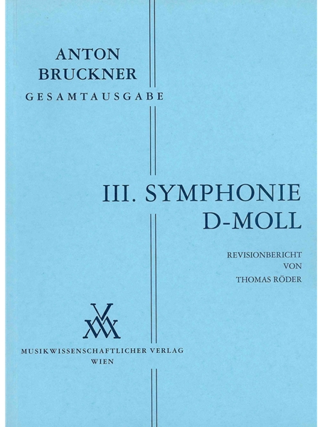Symphony No. 3 In D Minor : Revisionsbericht von Thomas Röder.