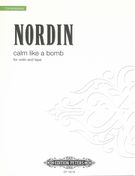Calm Like A Bomb : For Violin and Tape.