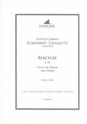 Berceuse, E. 55 : For Flute Or Violin and Piano / edited by Brian McDonagh.