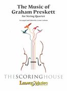 Music of Graham Preskett : For String Quartet / arranged and edited by Lynne Latham.