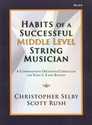 Habits of A Successful Middle Level String Musician : Double Bass Edition.