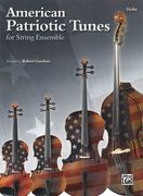 American Patriotic Tunes For String Ensemble : Violin Part.