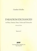 Paradigm Exchanges : For Flute, Clarinet, Piano, Violin and Violoncello.