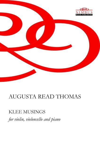Klee Musings : For Violin, Violoncello and Piano (2016).