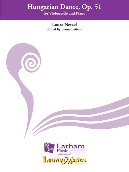 Hungarian Dance, Op. 51 : For Violoncello and Piano / edited by Lynne Latham.