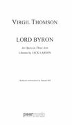 Lord Byron : An Opera In Three Acts / Reduced Orchestration by Samuel Bill.