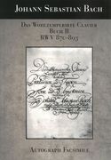 Das Wohltemperirte Clavier, Buch II, BWV 870-893 : Autograph Facsimile.