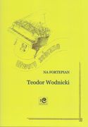 Collected Pieces : For Piano / edited by Adam Wodnicki.