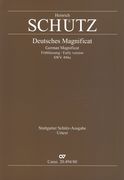 Deutsches Magnificat : Frühfassung/Early Version, SWV 494a : For 8 Voices and Basso Continuo.