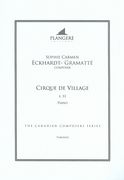 Cirque De Village, E. 53 : For Piano / edited by Brian McDonagh.
