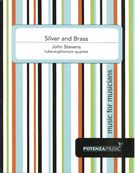 Silver and Brass : For Tuba-Euphonium Quartet.