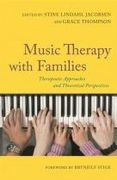 Music Therapy With Families : Therapeutic Approaches and Theoretical Perspectives.