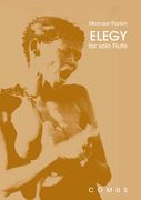 Elegy : For Unaccompanied Flute, Alto Flute Or Bass Flute.