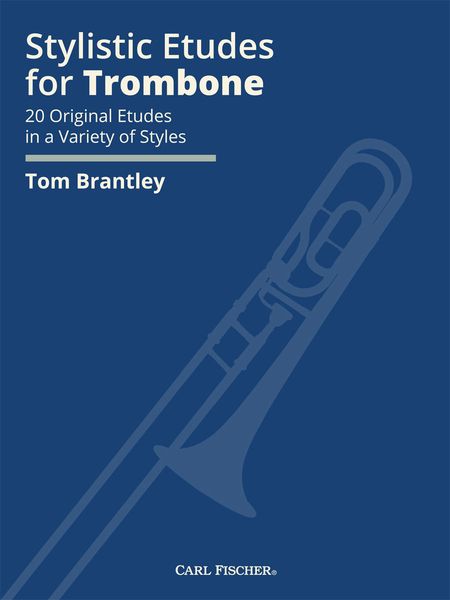 Stylistic Etudes For Trombone : 20 Original Etudes In A Variety of Styles.