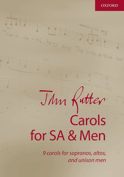 Carols For SA and Men : 9 Carols For Sopranos, Altos and Unison Men.