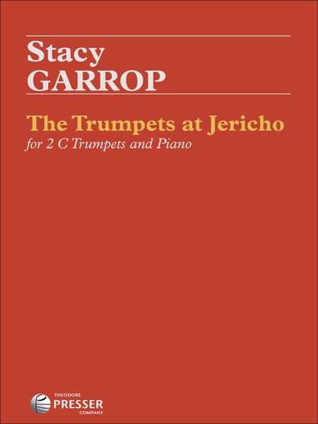 The Trumpets At Jericho : For 2 C Trumpets and Piano (2012).