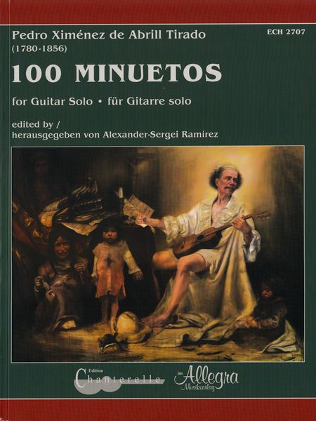 100 Minuetos : For Guitar Solo / edited by Alexander-Sergei Ramirez.