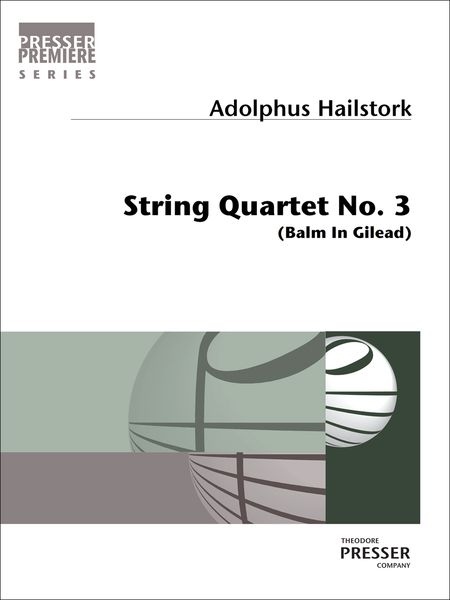 String Quartet No. 3 (Balm In Gilead).