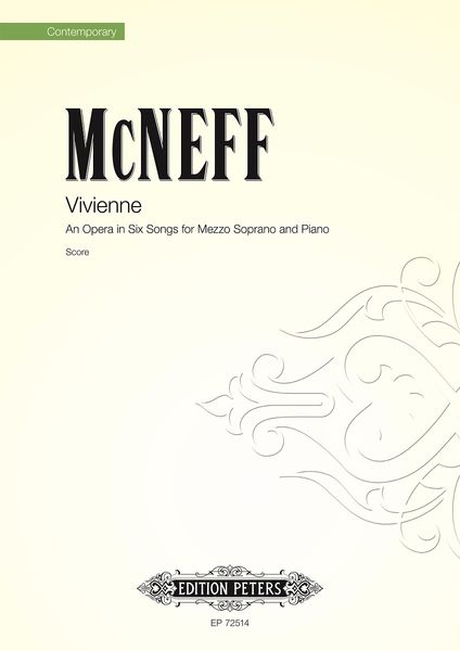 Vivienne : An Opera In Six Songs For Mezzo Soprano and Piano.