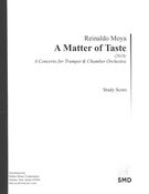 Matter of Taste : A Concerto For Trumpet and Chamber Orchestra (2018).