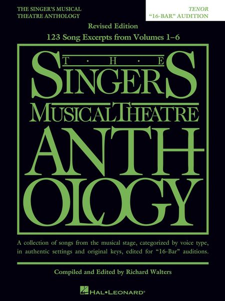 The Singer's Musical Theatre Anthology : Tenor, 16-Bar Audition - Revised Edition.