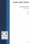 Far From Shore : For Piano Trio (2010).
