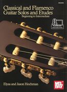 Classical and Flamenco Guitar Solos and Etudes : Beginning To Intermediate.