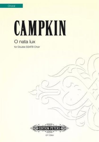 O Nata Lux : For Double SSATB Choir.