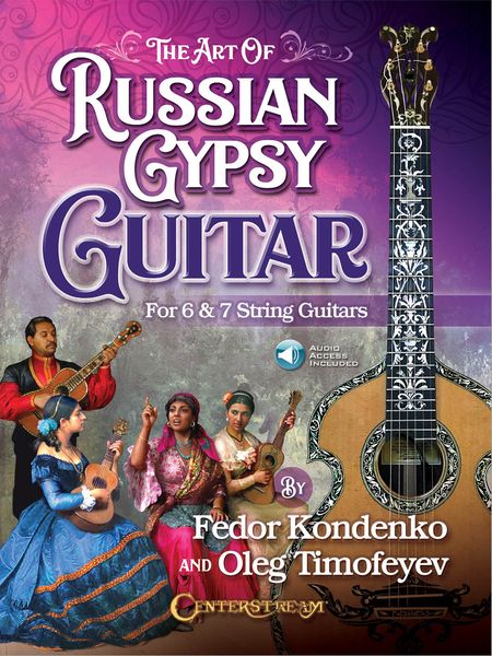 Art of Russian Gypsy Guitar : For 6 and 7 String Guitars.