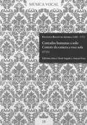 Cantadas Humanasa A Solo = Cantate Da Camera A Voce Sola (1726) / Ed. Raúl Angulo and Antoni Pons.