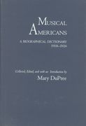 Musical Americans : A Biographical Dictionary, 1918-1926.
