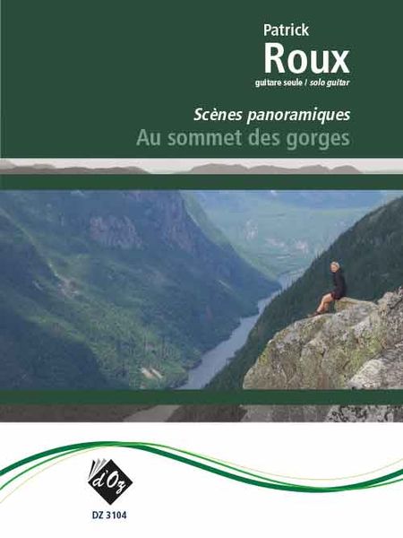 Au Sommet Des Gorges : Scènes Panoramiques : For Solo Guitar.