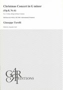 Christmas Concert In G Minor, Op. 8 Nr. 6 : For 2 Violins, Strings and Basso Continuo.