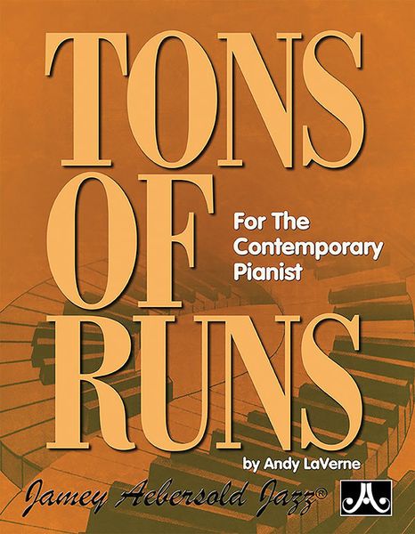 Tons of Runs : For The Contemporary Pianist.