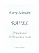 Ravel : For Piano and Electro-Acoustic Music (2003).