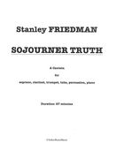 Sojourner Truth : A Cantata For Soprano, Clarinet, Trumpet, Tuba, Percussion and Piano (2016).