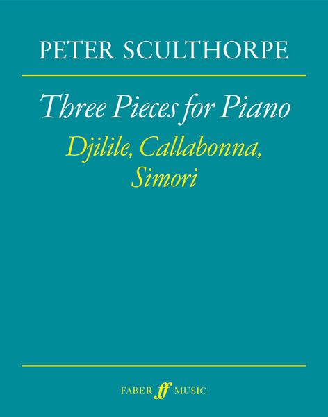 Three Pieces For Piano : Djilile, Callabonna, Simori.