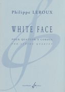 White Face : Pour Quautor A Cordes.