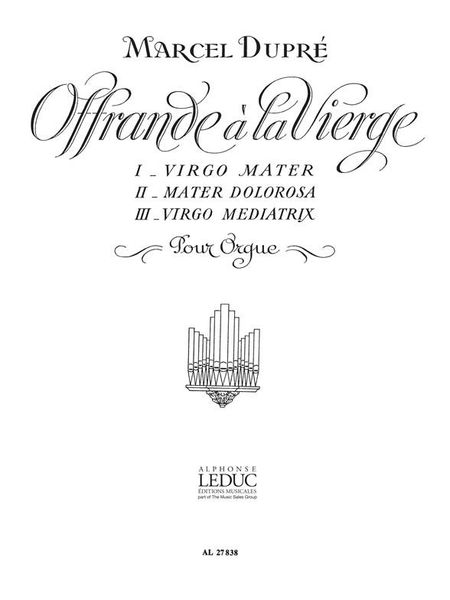 Offrande A la Vierge, Op. 40 : For Organ.