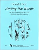 Among The Reeds : For Two Oboes, English Horn, Two Bassoons and Contrabassoon.