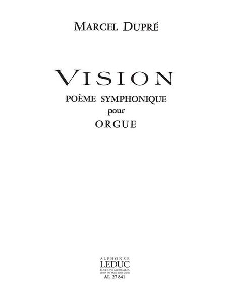 Vision - Poeme Symphonique : Pour Orgue.