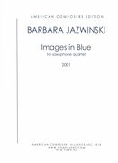 Images In Blue : For Saxophone Quartet (2001).