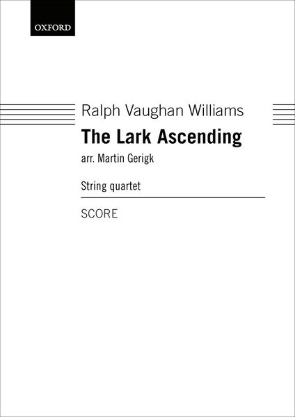 The Lark Ascending : For String Quartet / arranged by Martin Gerigk.