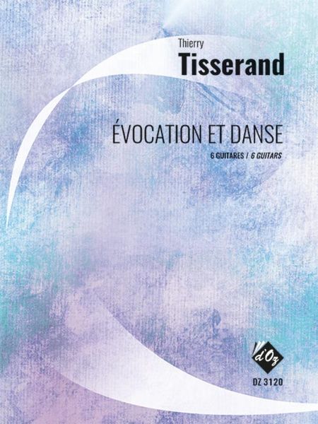 Évocation Et Danse : For 6 Guitars.