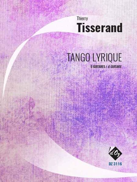 Tango Lyrique : For 6 Guitars.